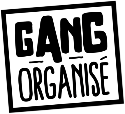 Gang organisé